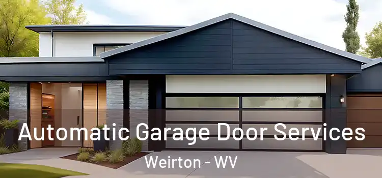  Automatic Garage Door Services Weirton - WV