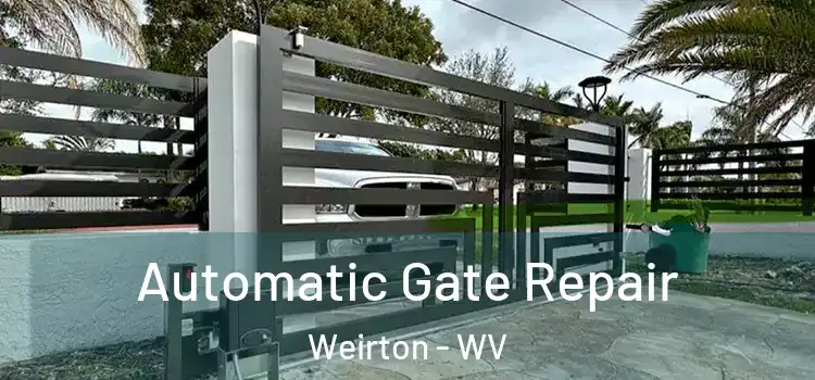  Automatic Gate Repair Weirton - WV
