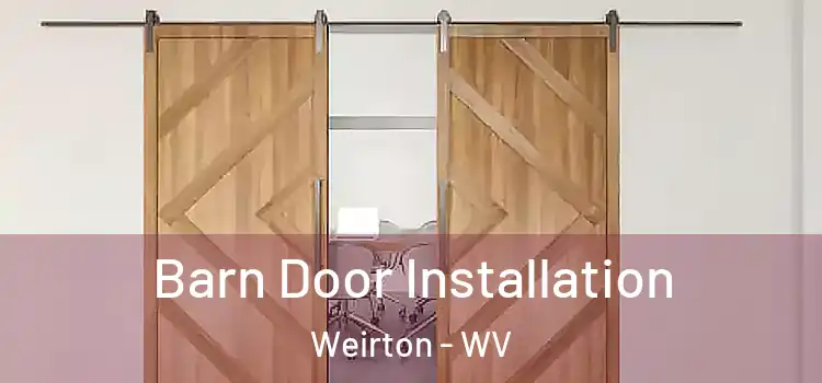  Barn Door Installation Weirton - WV