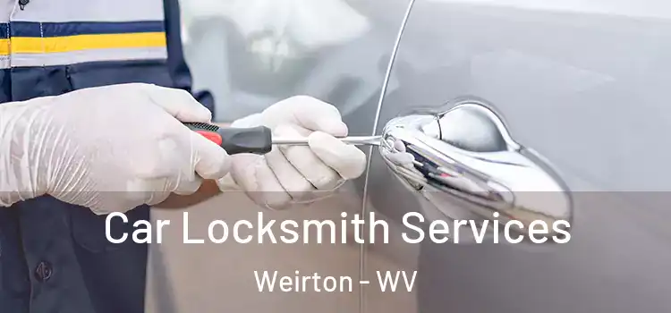  Car Locksmith Services Weirton - WV