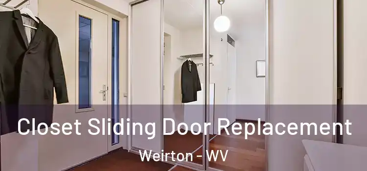  Closet Sliding Door Replacement Weirton - WV