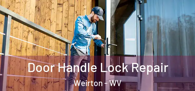  Door Handle Lock Repair Weirton - WV
