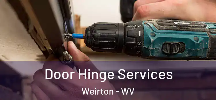  Door Hinge Services Weirton - WV