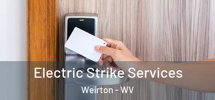  Electric Strike Services Weirton - WV