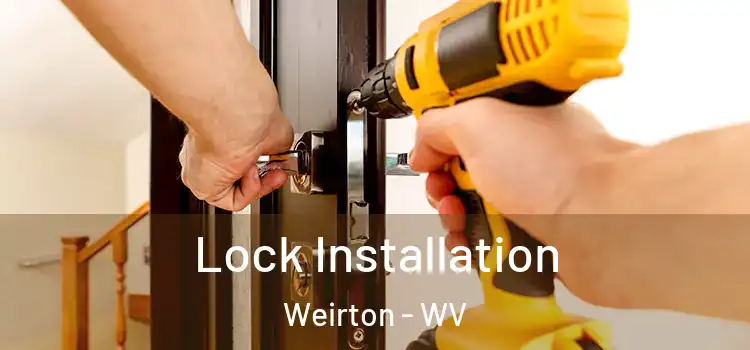  Lock Installation Weirton - WV