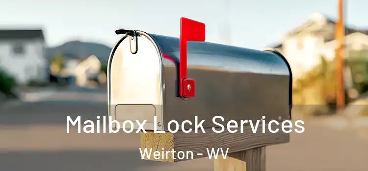  Mailbox Lock Services Weirton - WV