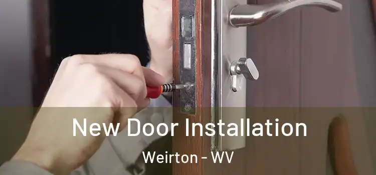  New Door Installation Weirton - WV
