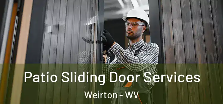 Patio Sliding Door Services Weirton - WV