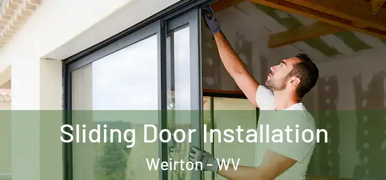  Sliding Door Installation Weirton - WV