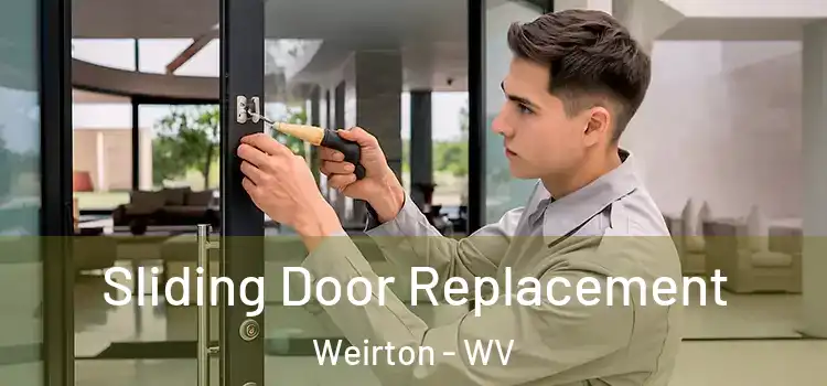  Sliding Door Replacement Weirton - WV