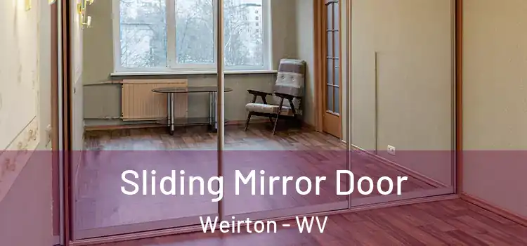  Sliding Mirror Door Weirton - WV